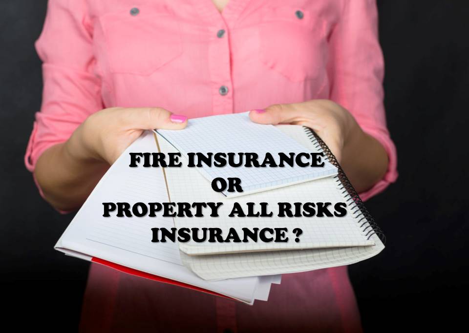Asuransi Kebakaran atau Asuransi Property All Risks ?