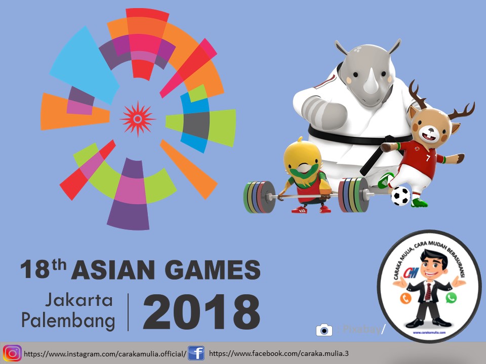 Asuransi Apa Saja yang diperlukan Asian Games 2018