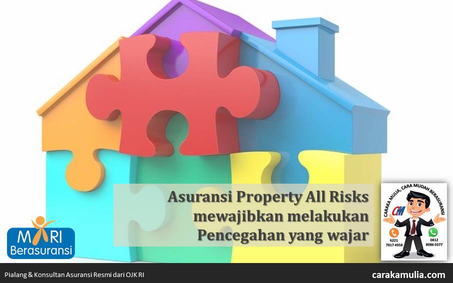 Asuransi Property All Risks mewajibkan melakukan Pencegahan yang wajar