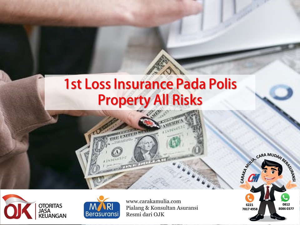 1st Loss Insurance Pada Polis Property All Risks